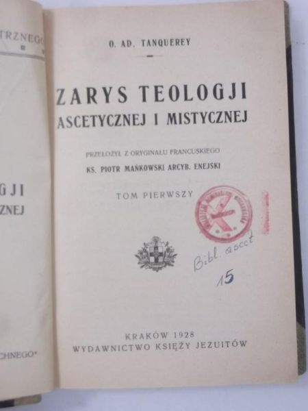Ad. - Zarys teologii ascetycznej i mistycznej, Tom I, 1928 r.