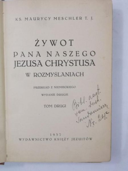 Żywot Pana Naszego Jezusa Chrystusa w rozmyślaniach, Tom II, 1933 r.