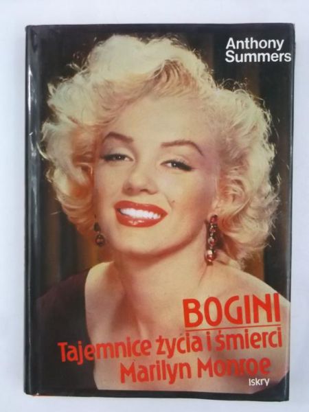 Bogini. Tajemnice życia i śmierci Marilyn Monroe
