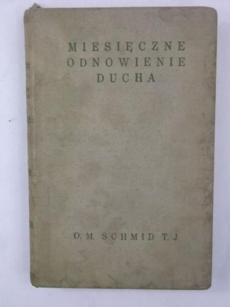 Miesięczne odnowienie ducha, Tom I, 1932 r.