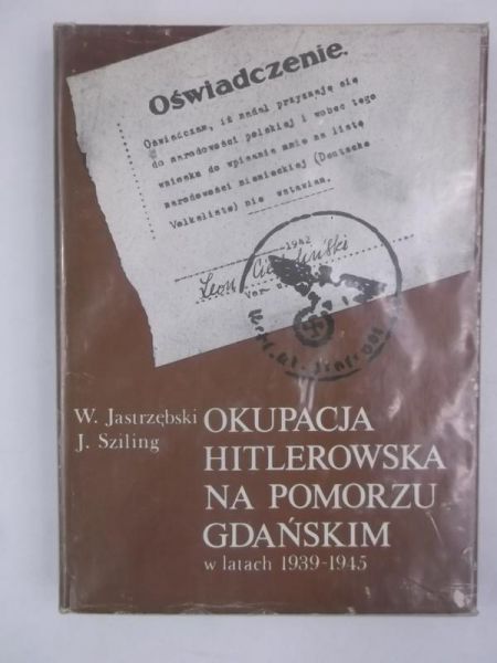 Okupacja hitlerowska na Pomorzu Gdańskim w latach 1939-1945