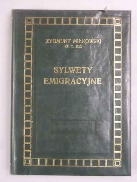 Sylwety Emigracyjne, reprint z 1904 r.