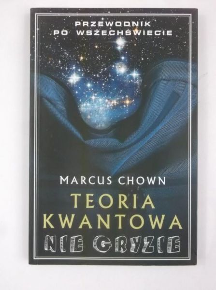 Chown Marcus - Teoria kwantowa nie gryzie