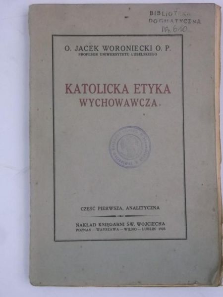 Katolicka etyka wychowawcza, Tom I, 1925 r.