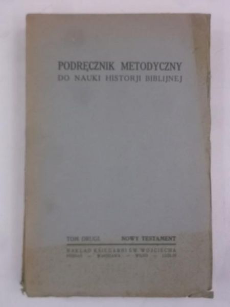 Podręcznik metodyczny do nauki historji biblijnej, 1928 r.