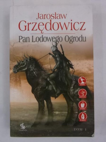 Pan Lodowego Ogrodu,tom I
