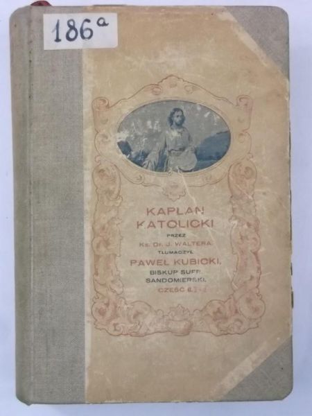 Kubicki Paweł (tł.) - Kapłan katolicki, Cz. I, 1930 r.