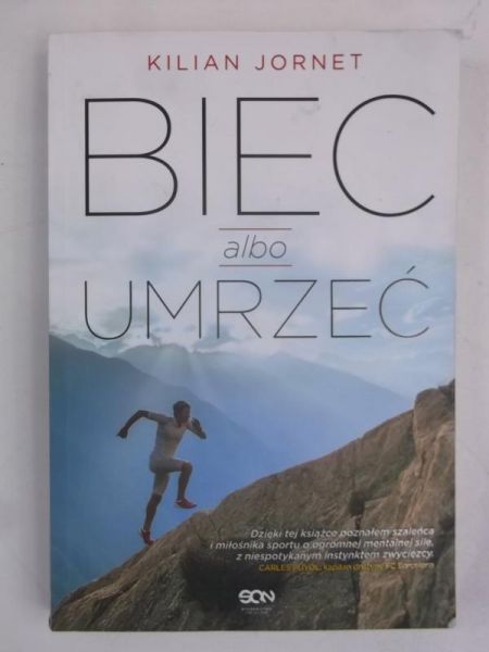 Jornet Kilian - Biec albo umrzeć