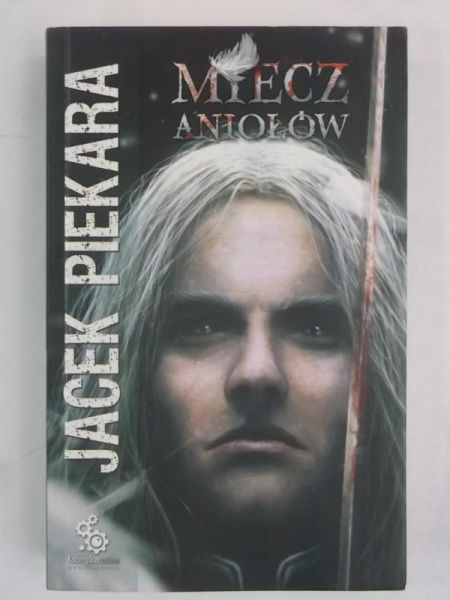 Piekara Jacek - Miecz Aniołów