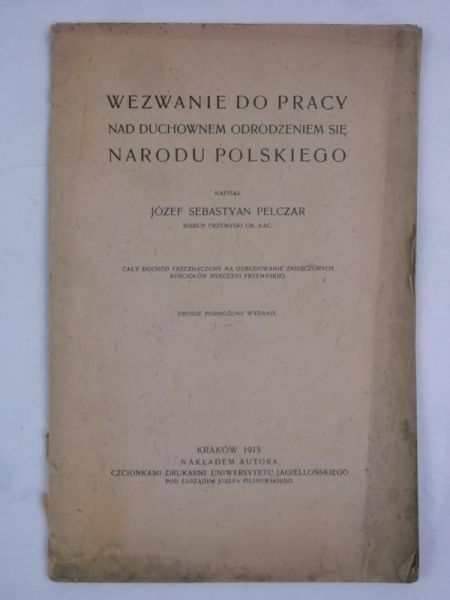 Wezwanie do pracy nad duchowem odrodzieniem się Narodu Polskiego, 1915 r.