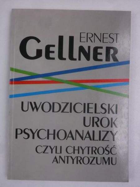 Uwodzicielski urok psychoanalizy czyli chytrość antyrozumu