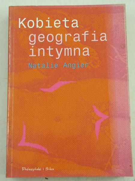 Kobieta. Geografia intymna