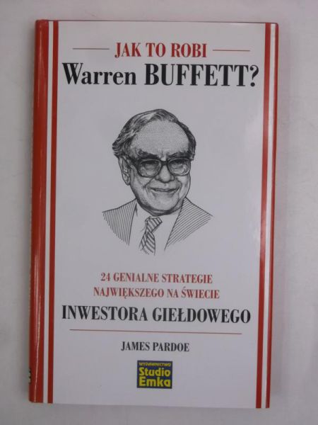 Jak to robi Warren Buffett?