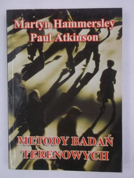 Atkinson Paul (red.) - Metody badań terenowych