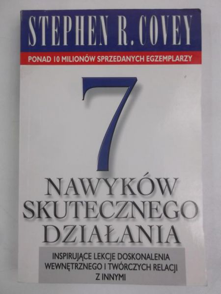 Covey Stephen R. - 7 nawyków skutecznego działania