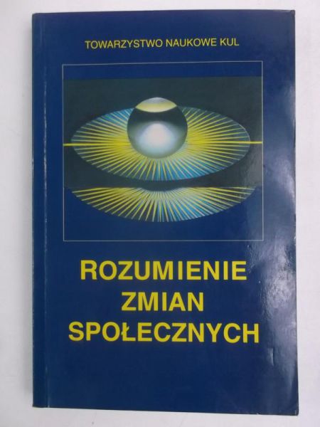 Hałas Elżbieta (red.) - Rozumienie zmian społecznych