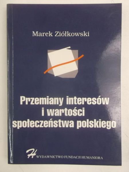 Przemiany interesów i wartości społeczeństwa polskiego
