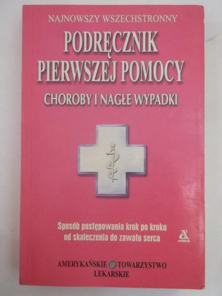 Najnowszy wszechstronny podręcznik pierwszej pomocy