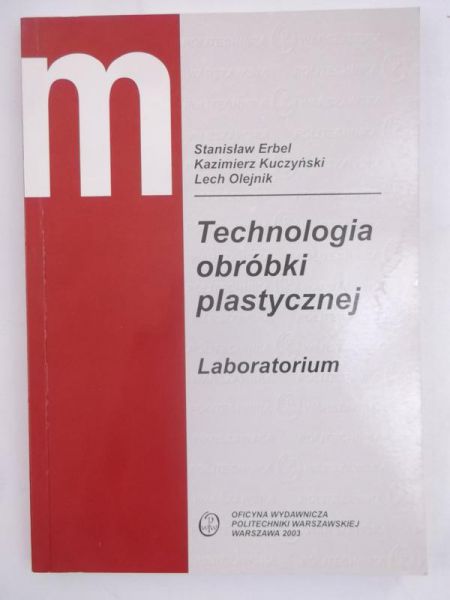 Erbel Stanisław - Technologia obróbki plastycznej + autograf