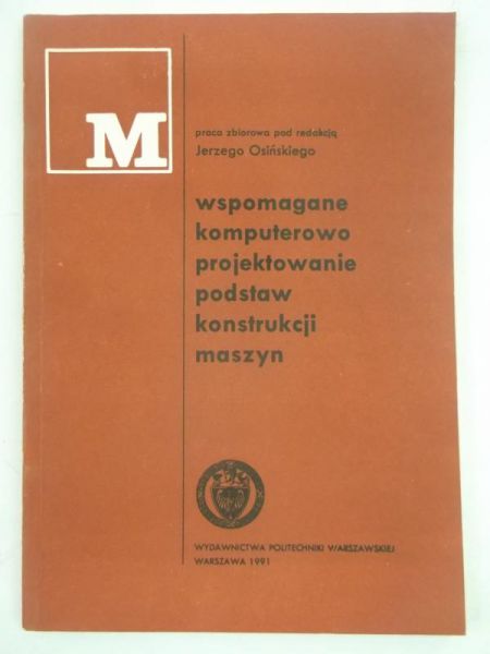 Wspomagane komputerowo projektowanie podstaw konstrukcji maszyn