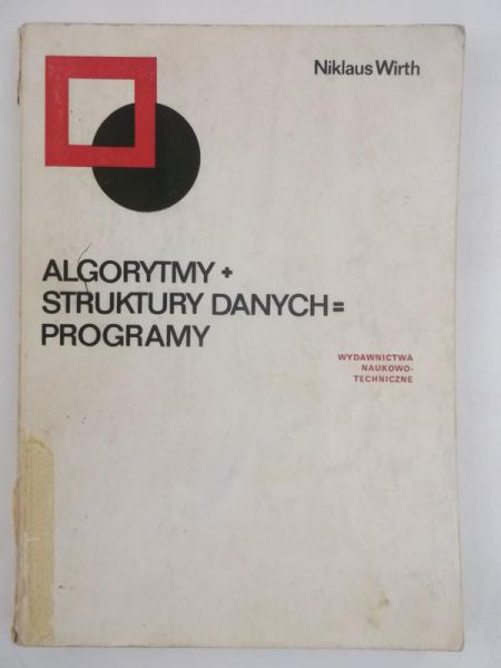 Algorytmy + Struktury danych = Programy