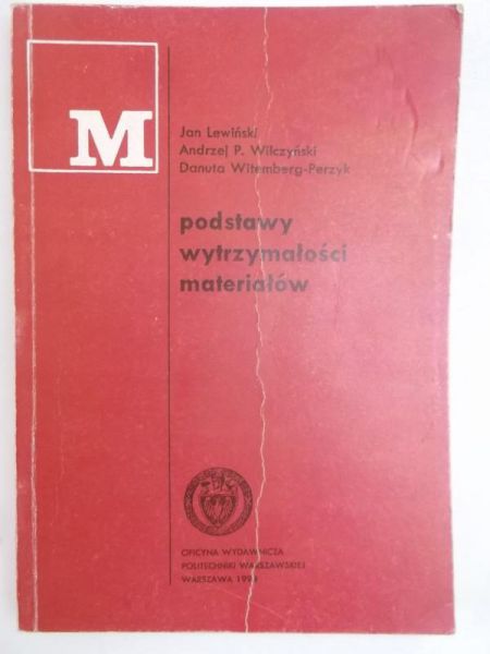 Lewiński Jan - Podstawy wytrzymałości materiałów