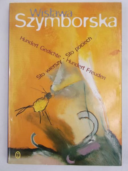 Sto wierszy-Sto pociech. Hundert Gedichte-Hundert Freuden