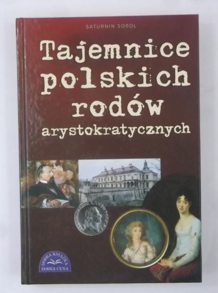 Tajemnice polskich rodów arystokratycznych