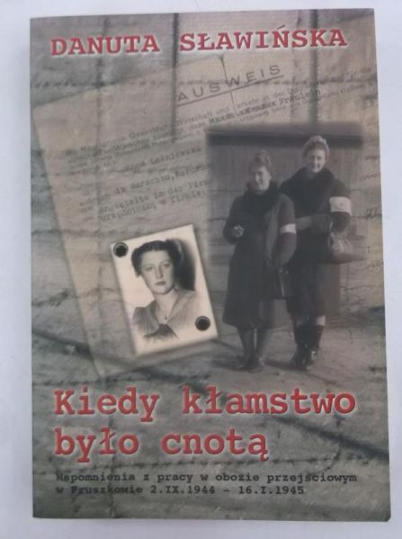 Sławińska Danuta - Kiedy kłamstwo było cnotą
