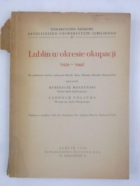 Moszyński Remigiusz (opr.) - Lublin w okresie okupacji (1939-1944), 1947 r.