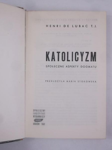 Lubac de Henri - Katolicyzm. Społeczne aspekty dogmatu