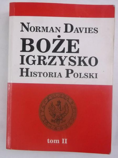Davies Norman - Boże Igrzysko, Tom II