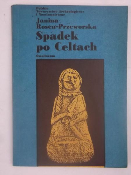 Rosen-Przeworska Janina - Spadek po Celtach
