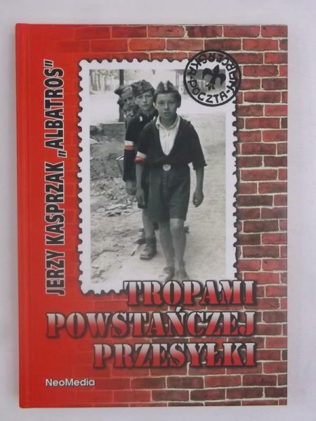 Tropami powstańczej przesyłki