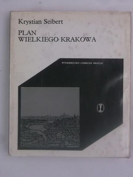 Seibert Krystian - Plan wielkiego Krakowa
