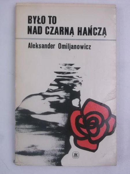 Było to nad Czarną Hańczą