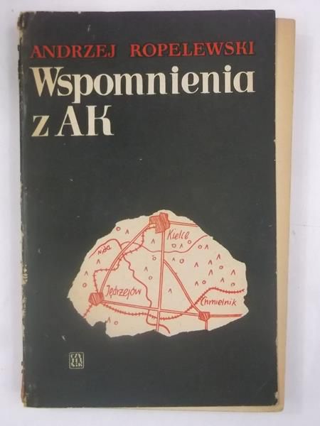 Ropelewski Andrzej  - Wspomnienia z AK