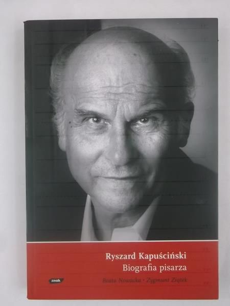 Nowacka Beata - Ryszard Kapuściński, biografia pisarza