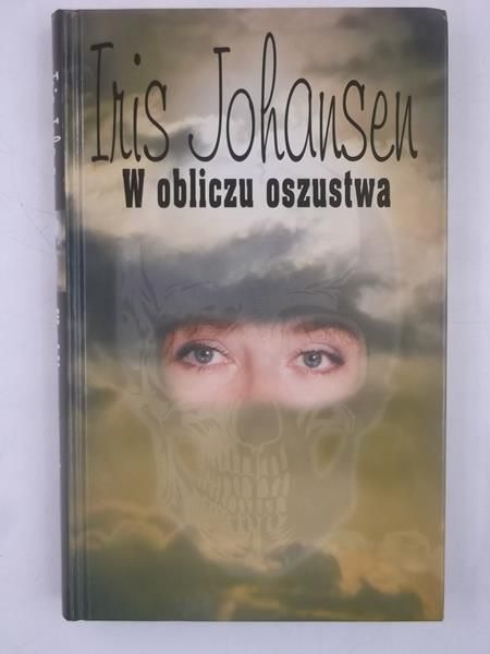 Johansen Iris - W obliczu oszustwa