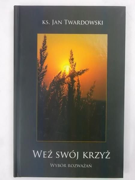 Weź swój krzyż