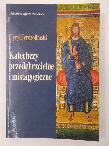 Katechezy przedchrzcielne i mistagogiczne