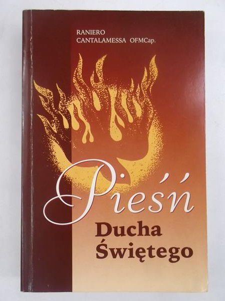 Cantalamessa Raniero - Pieśń Ducha Świętego