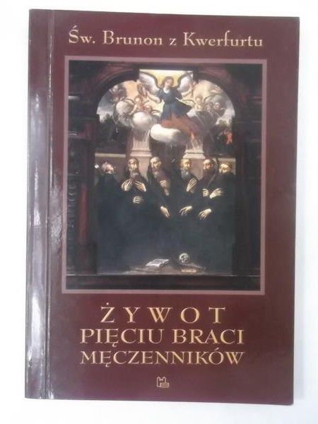 Żywot pięciu braci męcenników