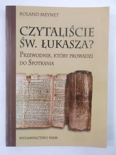 Czytaliście św. Łukasza?