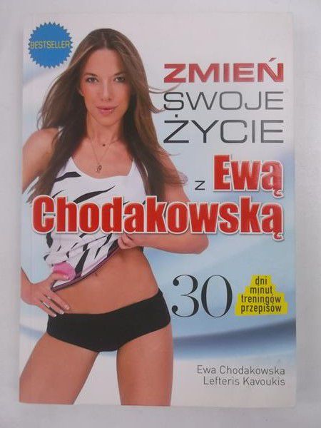 Chodakowska Ewa - Zmień swoje życie z Ewą Chodakowską