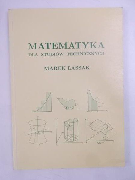 Lassak Marek - Matematyka dla studiów technicznych