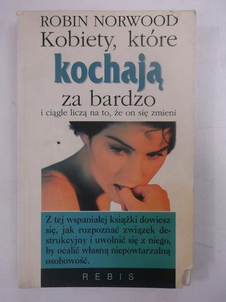 Kobiety, które kochają za bardzo