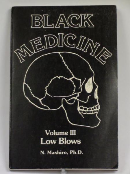 Black Medicine III. Low Blows