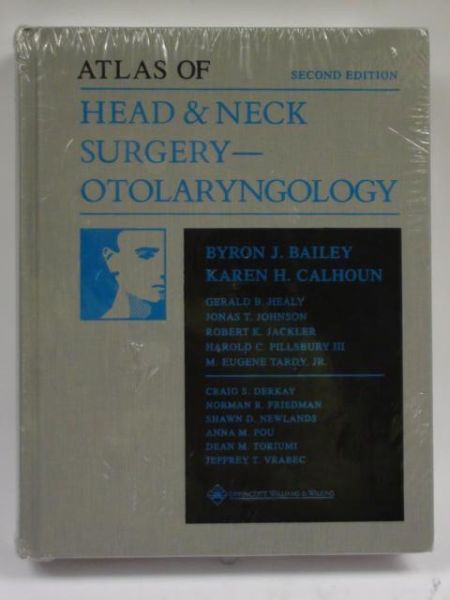 Bailey, - Atlas of Head & Neck Surgery: Otolaryngology