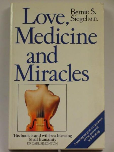 Bernie S.,   - Love, Medicine and Miracles
